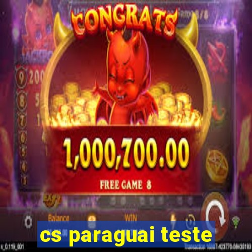 cs paraguai teste
